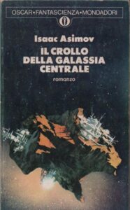 copertina libro CROLLO DELLA GALASSIA CENTRALE - Asimov