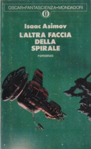 copertina libro L'ALTRA FACCIA DELLA SPIRALE - Asimov